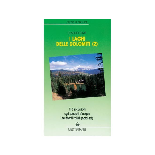Edizioni Mediterranee I Laghi Delle Dolomiti 2 guida trekking