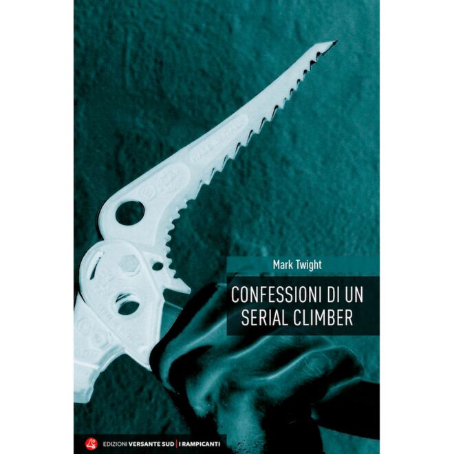 Versante Sud Confessioni di un Serial Climber romanzo arrampicata