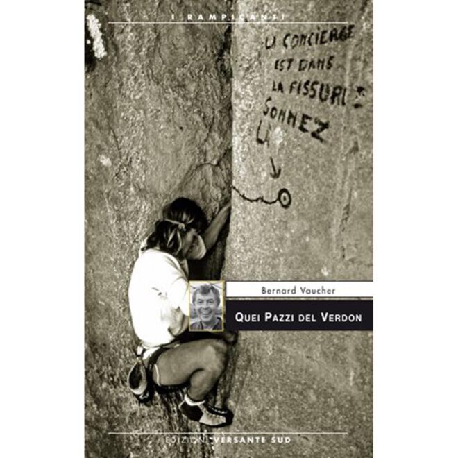 Versante Sud Quei pazzi del Verdon romanzo arrampicata