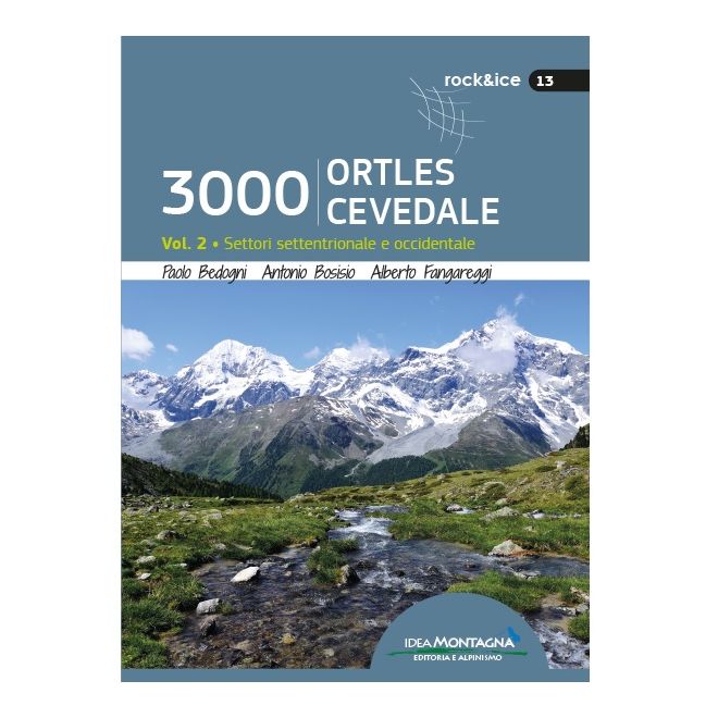 Idea Montagna 3000 Ortles-Cevedale Vol. 2 guida alpinismo