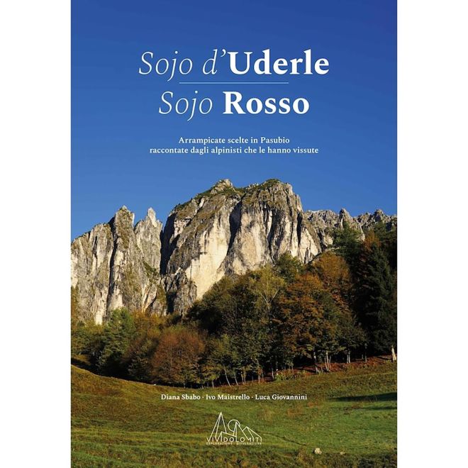 ViviDolomiti Sojo d'Uderle Sojo Rosso libro sulla storia dell'arrampicata