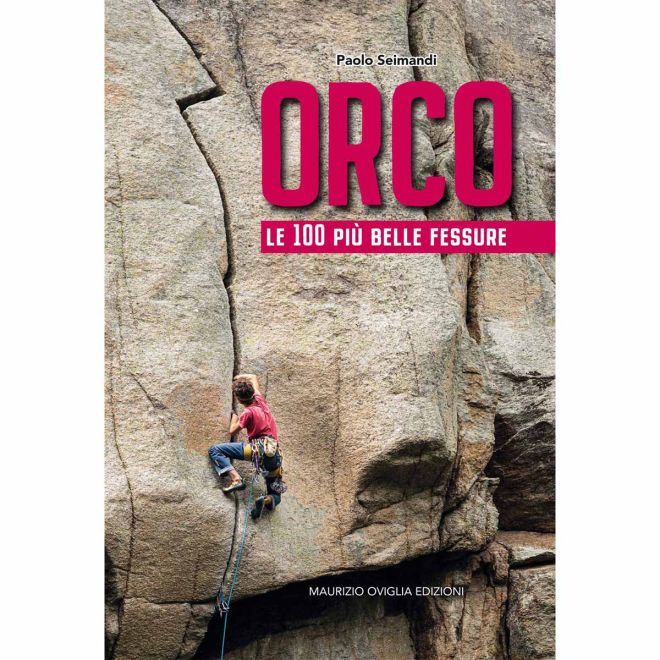 Pietra di Luna Edizioni Orco - Le 100 Più Belle Fessure English Edition guida arrampicata