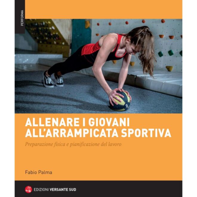 Versante Sud Allenare i giovani all'arrampicata sportiva guida allenamento arrampicata