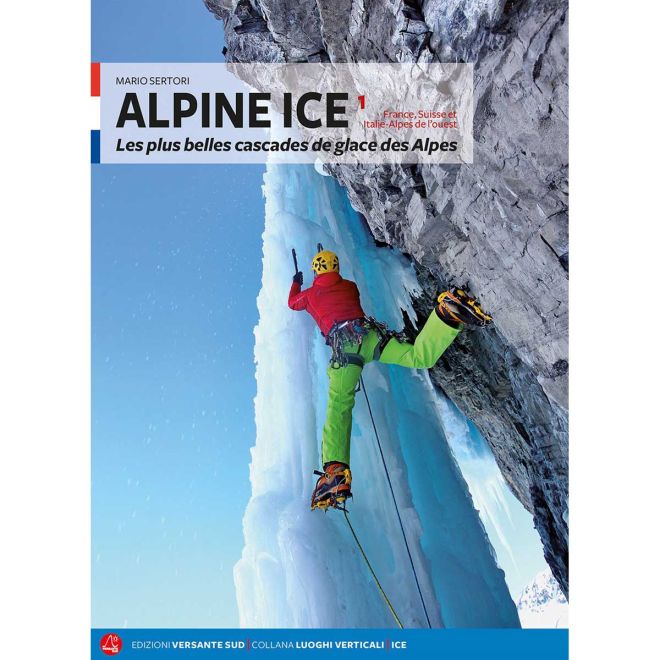 Versante Sud Alpine Ice Tome 1 guida arrampicata su ghiaccio