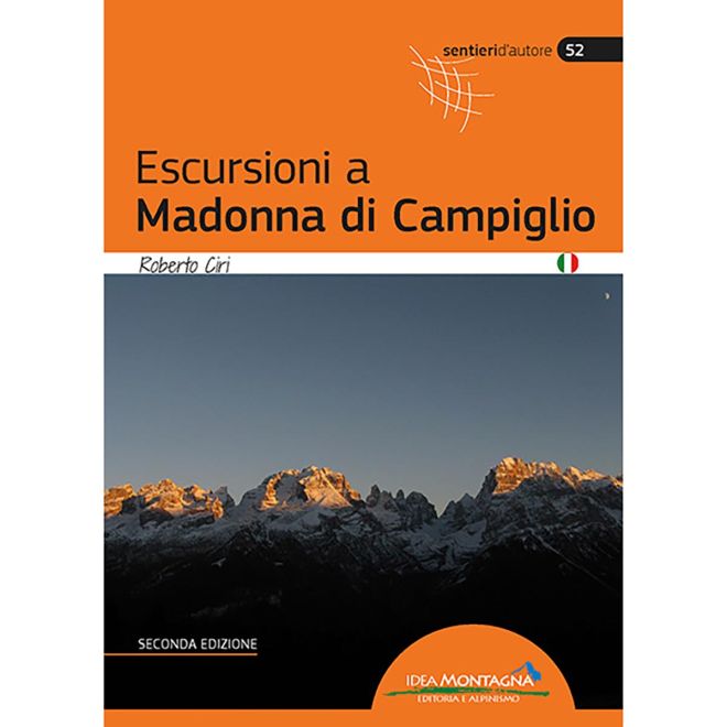 Idea Montagna Escursioni a Madonna di Campiglio (2a Ed.) guida trekking
