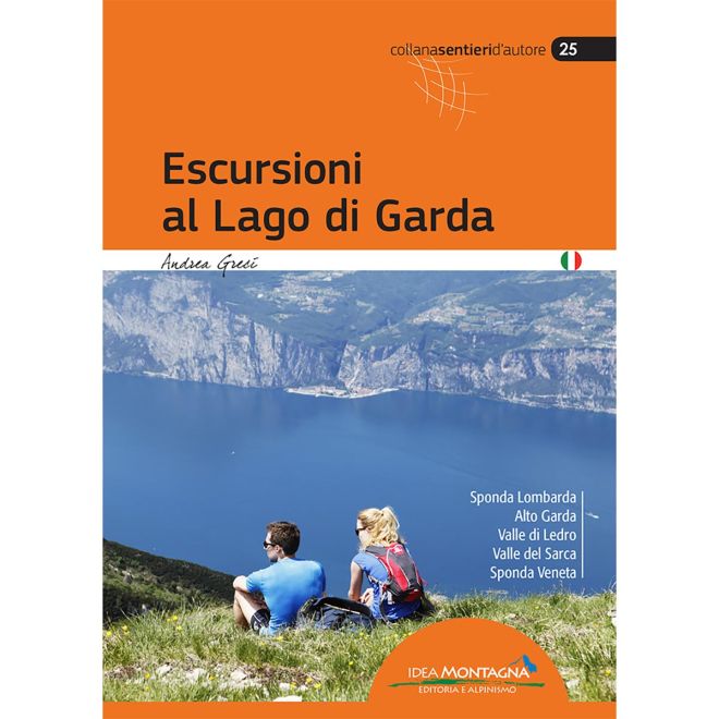 Idea Montagna Escursioni al Lago di Garda (2a Ed.) guida trekking
