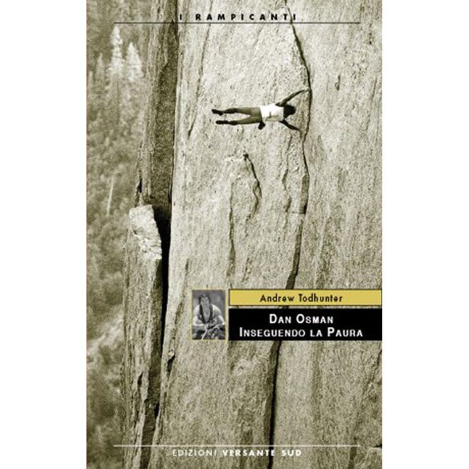 Versante Sud Dan Osman Inseguendo la Paura romanzo arrampicata