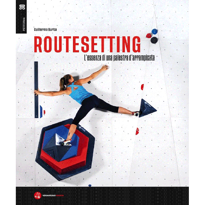 Versante Sud Routesetting guida tracciatura