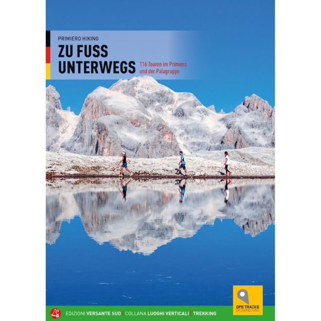 Versante Sud Zu Fuss Unterwegs guida trekking